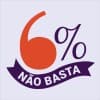 6% Não Basta