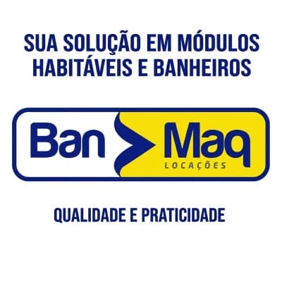 BAN MAQ Locações | Módulos Habitáveis, Banheiro Químico e estruturas temporárias para Obra e Evento