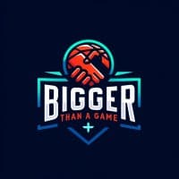 Bigger Than a Game
