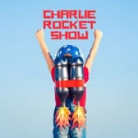Charlie Rocket Show Podcast
