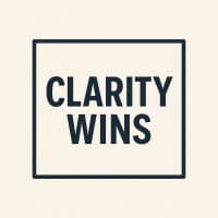 Clarity Wins