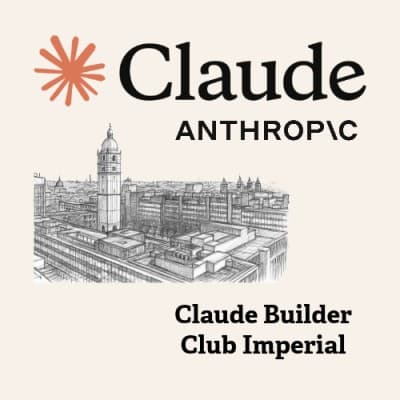 Claude Builder Club @ Imperial