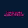 Coffee Beans & Movie Screens