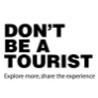 Don't be a tourist