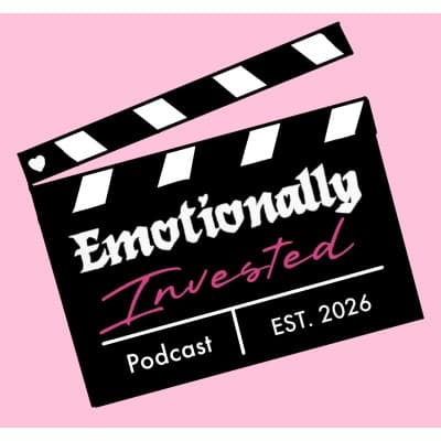 Emotionally Invested Podcast