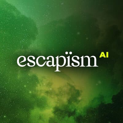 Escapism AI