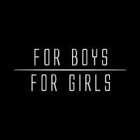 For Boys For Girls