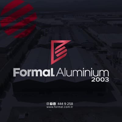FORMAL ALÜMİNYUM SAN. VE TİC. A.Ş.