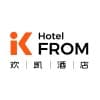 From.K Hotel 欢凯酒店