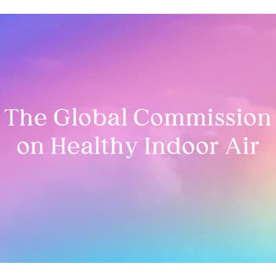 The Global Commission on Healthy Indoor Air