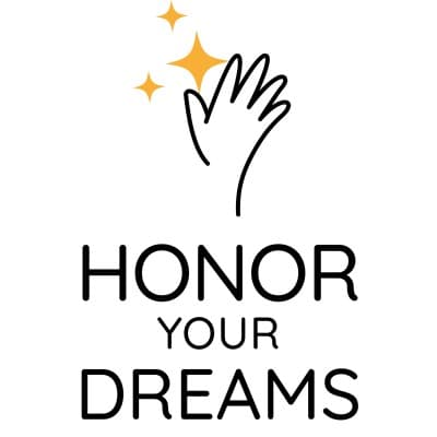 Honor Your Dreams