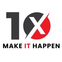 Make 10X Happen