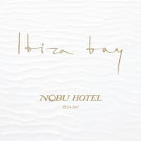 Nobu Hotel Ibiza Bay