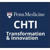 Center for Health Care Transformation and Innovation @ Penn Medicine