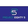 Project Eighty 5