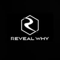 Reveal Why