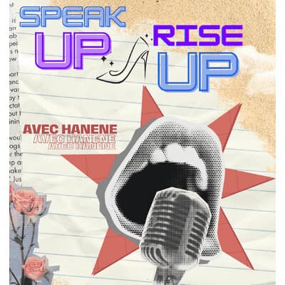 Speak Up Rise Up Podcast