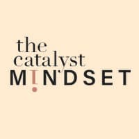 The Catalyst Mindset