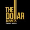 The Dollar Business