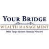 Your Bridge Wealth Management